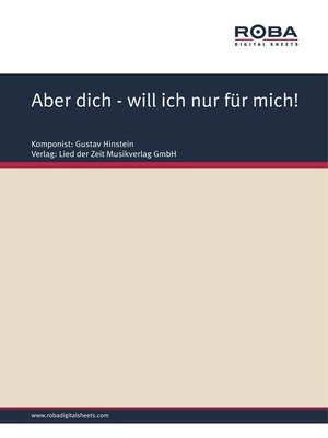 cover image of Aber dich--will ich nur für mich!